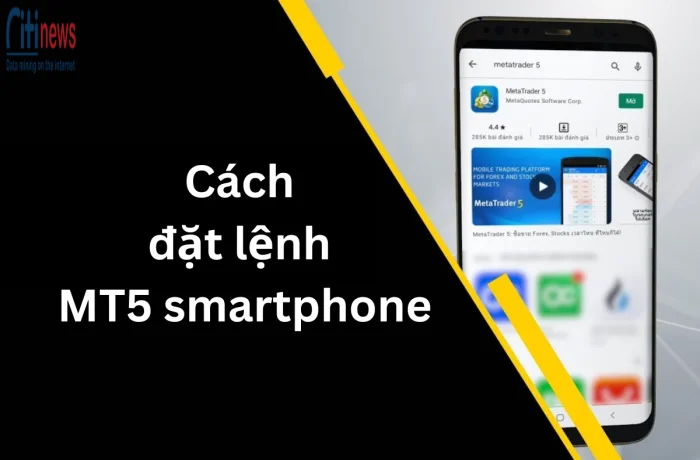 dat-lenh-mt5-smartphone-1-1