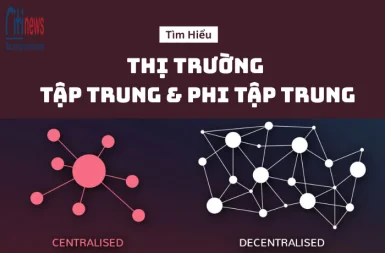 thi-truong-tap-trung-va-phi-tap-trung