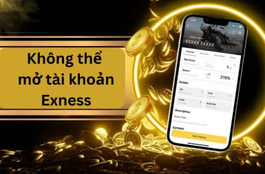 khong-the-mo-tai-khoan-exness-1-1