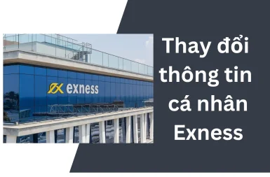 thay-doi-thong-tin-ca-nhan-exness-1
