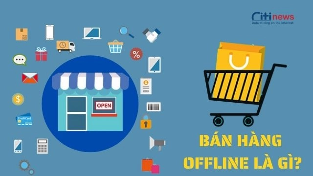 ban-hang-offline-la-gi