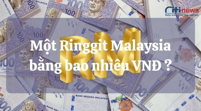 1-Ringgit-Malaysia-bang-bao-nhieu-tien-viet-nam