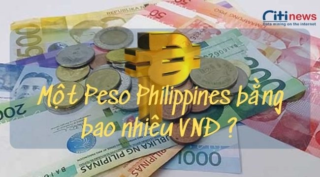 1-peso-Philippines-bang-bao-nhieu-tien-viet-nam