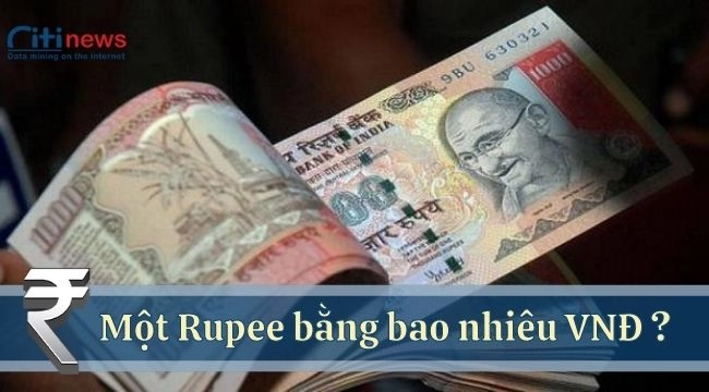 1-Rupee-bang-bao-nhieu-tien-viet-nam