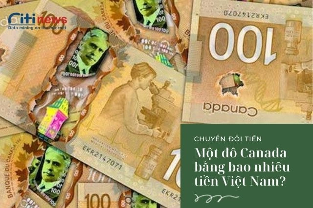 1-do-la-Canada-bang-bao-nhieu-tien-viet-nam
