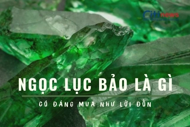 ngoc-luc-bao-la-gi