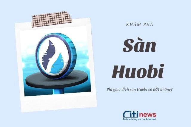 san-huobi-la-gi