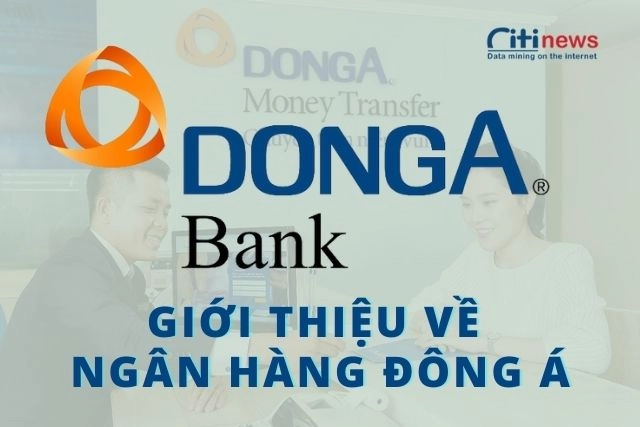 gioi-thieu-ve-ngan-hang-dong-a