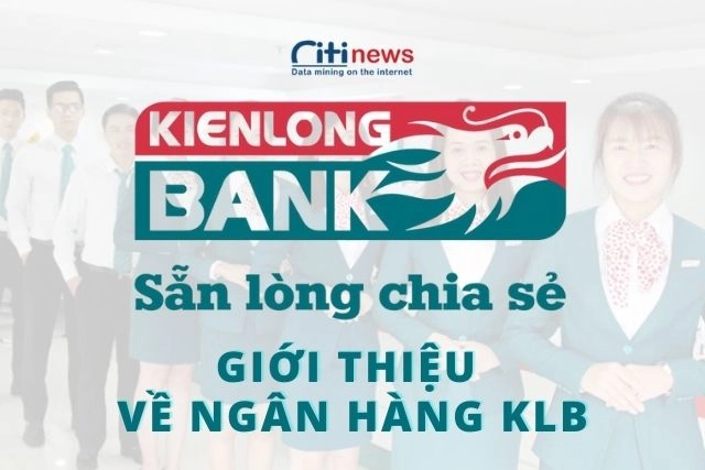 gioi-thieu-ve-ngan-hang-klb
