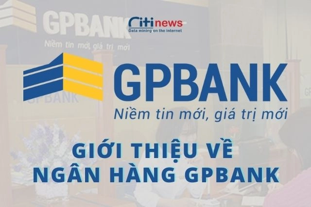 gioi-thieu-ve-ngan-hang-gpbank