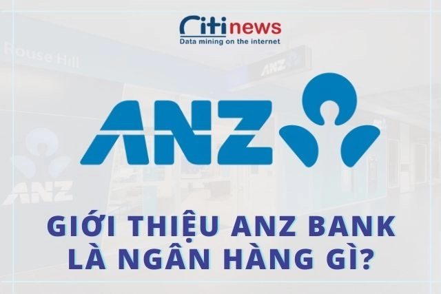 anz-bank-la-ngan-hang-gi