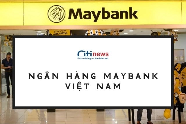 gioi-thieu-ve-ngan-hang-maybank-viet-nam