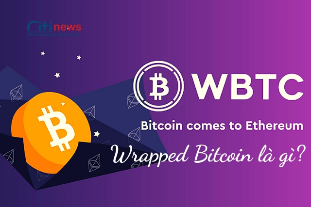 Đồng WBTC là coin gì? Nó có tác dụng như thế nào?