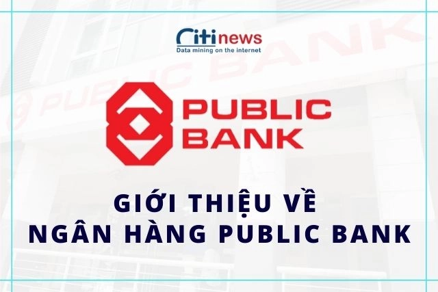 gioi-thieu-ve-ngan-hang-public-bank