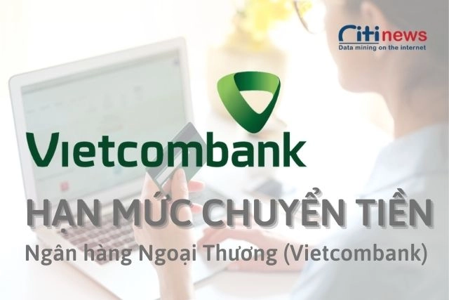 han-muc-chuyen-tien-vietcombank