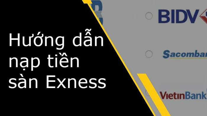 nap-tien-exness-chi-tiet
