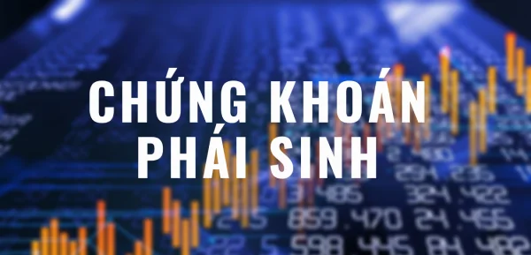 chung-khoan-phai-sinh-la-gi-1-1657074846