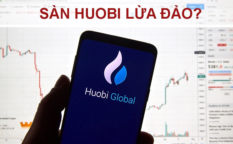 sàn huobi lừa đảo không
