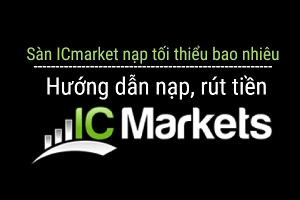 san-icmarket-nap-toi-thieu-bao-nhieu-0