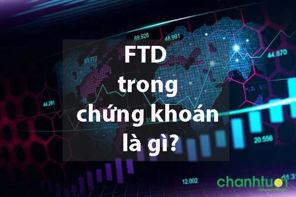 ftd-trong-chung-khoan-la-gi-3