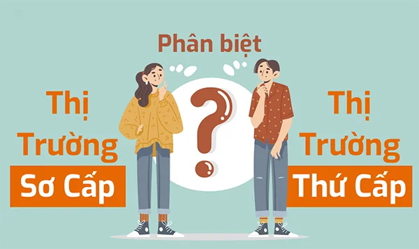 thi-truong-so-cap-va-thi-truong-thu-cap-3