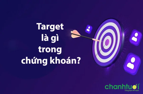 target-la-gi-trong-chung-khoan-3