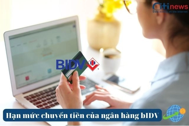 han-muc-chuyen-tien-cua-ngan-hang-bidv