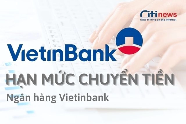 han-muc-chuyen-tien-vietinbank