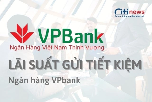 lai-suat-gui-tiet-kiem-ngan-hang-vpbank